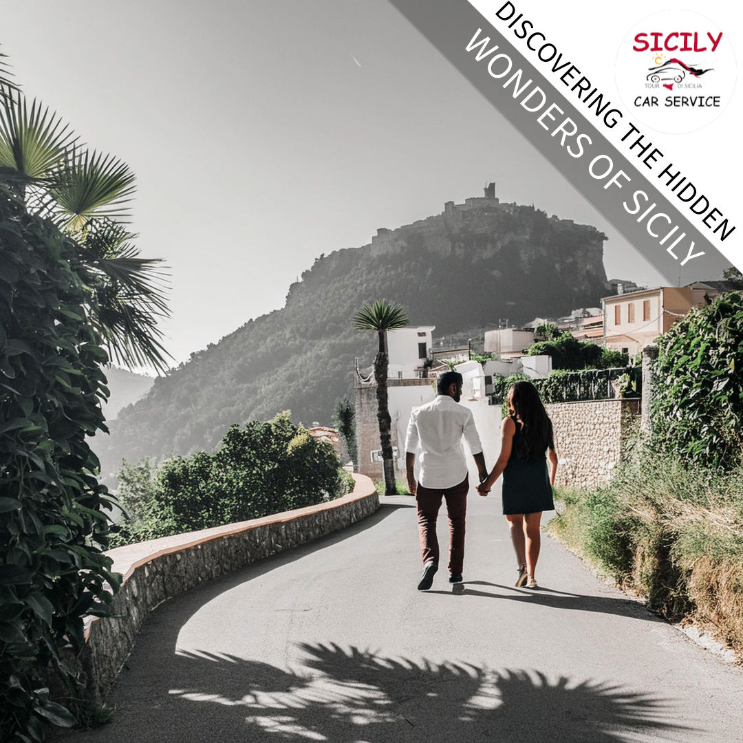 Discovering the Hidden Wonders of Sicily: A Journey with Car Rental and Driver
