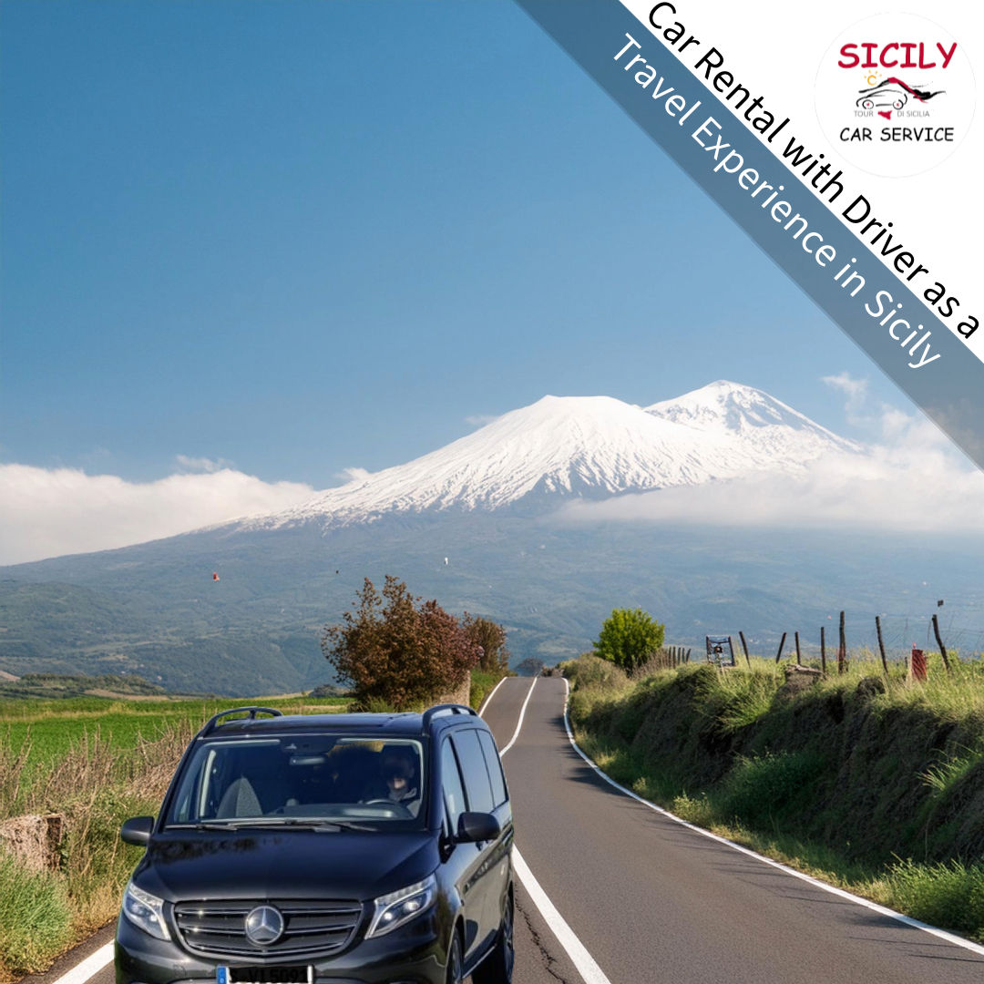 Car Rental with Driver as a Travel Experience in Sicily